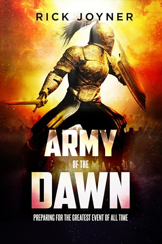 Stock image for Army of the Dawn: Preparing for the Greatest Event of all Time for sale by SecondSale