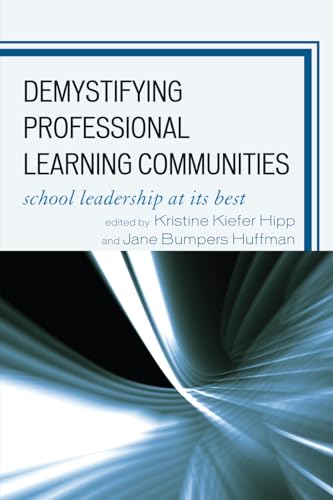 Imagen de archivo de Demystifying Professional Learning Communities: School Leadership at Its Best a la venta por Michael Lyons