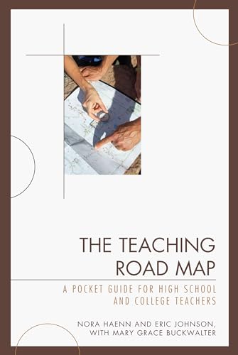 Beispielbild fr The Teaching Road Map: A Pocket Guide for High School and College Teachers zum Verkauf von Michael Lyons