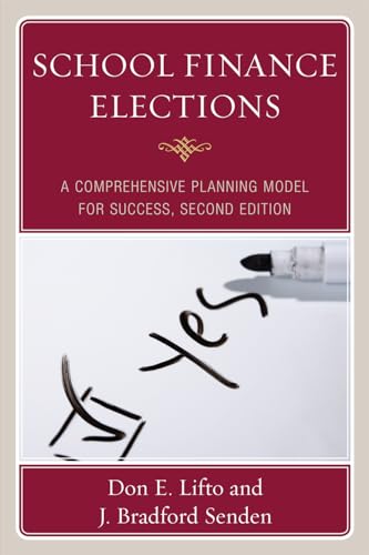 Beispielbild fr School Finance Elections: A Comprehensive Planning Model for Success zum Verkauf von HPB-Red