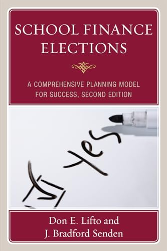 9781607091493: School Finance Elections: A Comprehensive Planning Model for Success