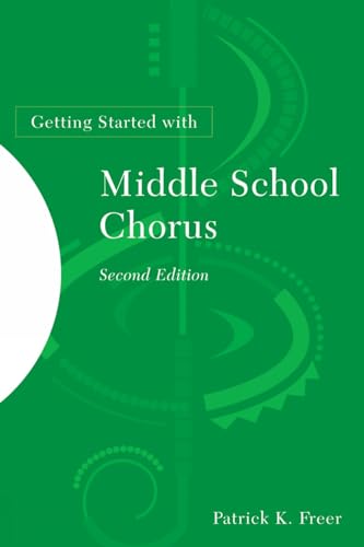 9781607091639: Getting Started with Middle School Chorus