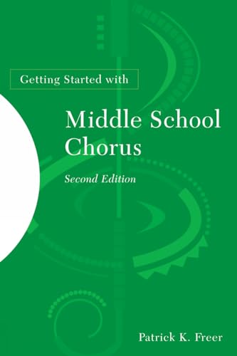 Stock image for Getting Started with Middle School Chorus for sale by Front Cover Books