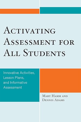 Stock image for Activating Assessment for All Students: Innovative Activities, Lesson Plans, and Informative Assessment for sale by HPB-Red