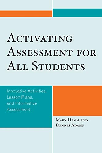 Imagen de archivo de Activating Assessment for All Students: Innovative Activities, Lesson Plans, and Informative Assessment a la venta por HPB-Red
