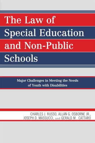 Beispielbild fr The Law of Special Education and Non-Public Schools: Major Challenges in Meeting the Needs of Youth with Disabilities zum Verkauf von Ria Christie Collections