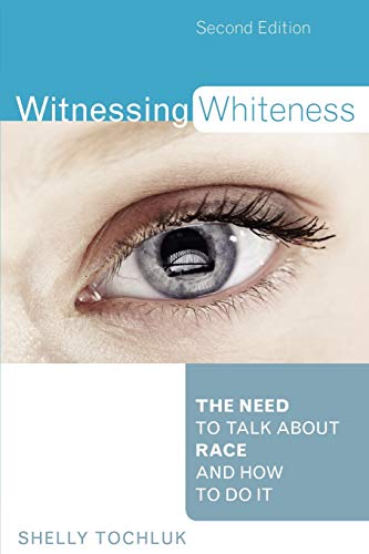 Beispielbild fr Witnessing Whiteness: The Need to Talk About Race and How to Do It Second Edition zum Verkauf von SecondSale