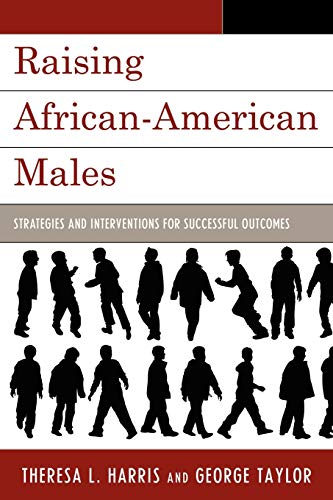 Stock image for Raising African-American Males: Strategies and Interventions for Successful Outcomes for sale by ThriftBooks-Dallas