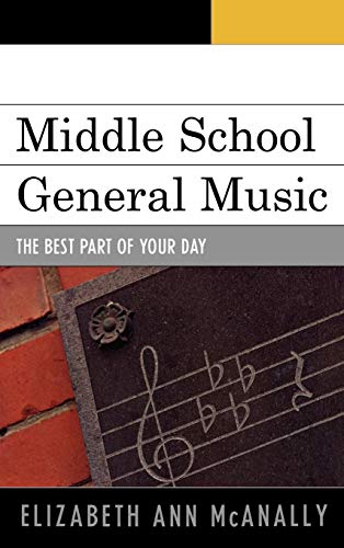 9781607093138: Middle School General Music: The Best Part of Your Day