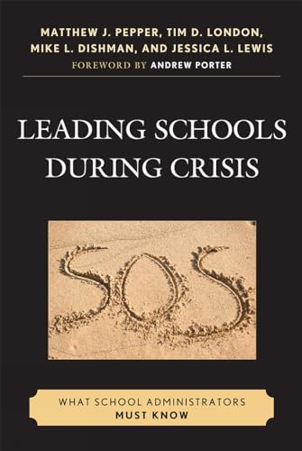 9781607093442: Leading Schools During Crisis: What School Administrators Must Know