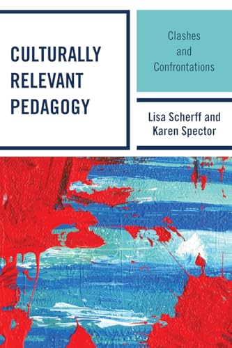 9781607094197: Culturally Relevant Pedagogy: Clashes and Confrontations