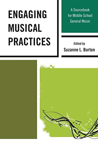 Beispielbild fr Engaging Musical Practices: A Sourcebook for Middle School General Music zum Verkauf von Books of the Smoky Mountains