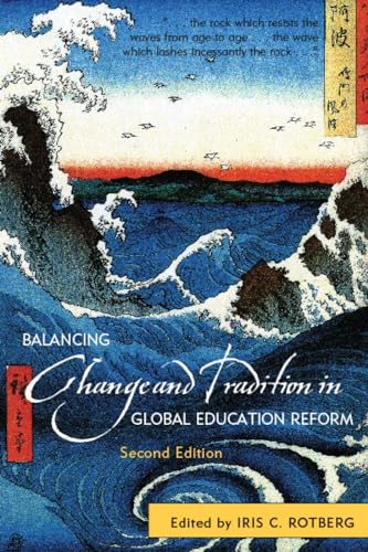 Imagen de archivo de Balancing Change and Tradition in Global Education Reform a la venta por Better World Books