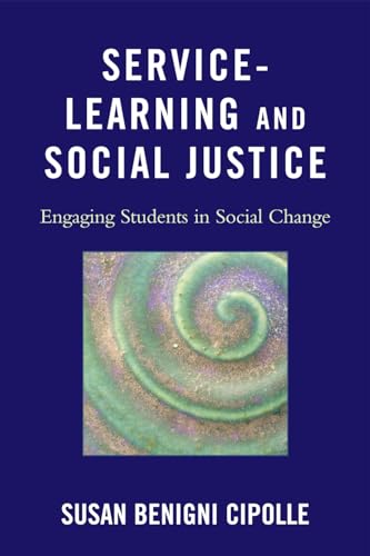 Beispielbild fr Service-Learning and Social Justice: Engaging Students in Social Change zum Verkauf von HPB-Red