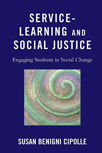 Beispielbild fr Service-Learning and Social Justice: Engaging Students in Social Change zum Verkauf von BooksRun