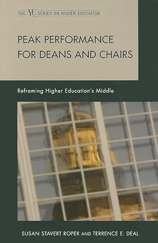 Beispielbild fr Peak Performance for Deans and Chairs : Reframing Higher Education's Middle zum Verkauf von Better World Books