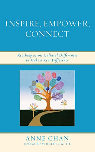 9781607096030: Inspire, Empower, Connect: Reaching across Cultural Differences to Make a Real Difference