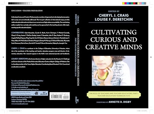 9781607096290: Cultivating Curious and Creative Minds: The Role of Teachers and Teacher Educators, Part I (Teacher Education Yearbook, 18)