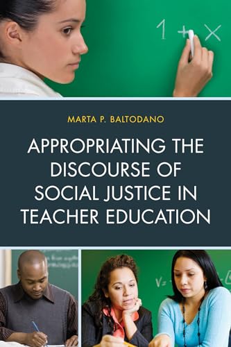 Stock image for Appropriating the Discourse of Social Justice in Teacher Education for sale by Michael Lyons