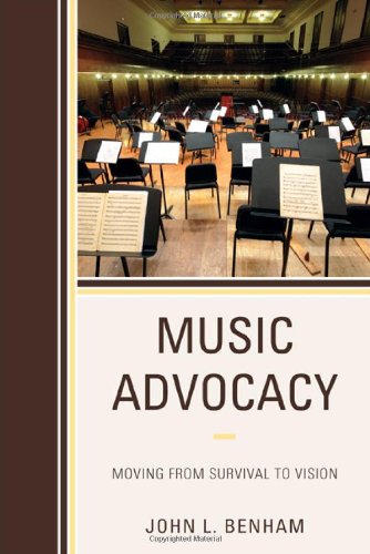 9781607097808: Music Advocacy: Moving from Survival to Vision