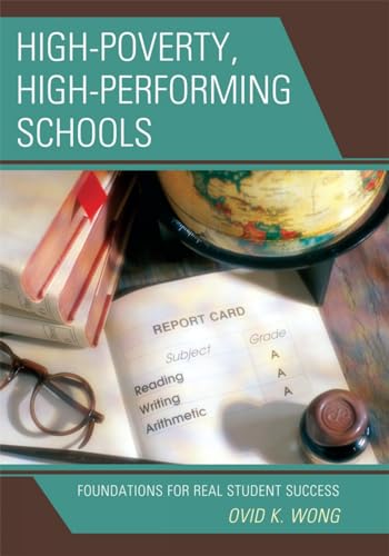 Imagen de archivo de HIGH POVERTY HIGH PERFORMING SCHOOLS:FOU Format: Hardcover a la venta por INDOO