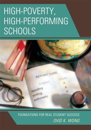 9781607097891: High-Poverty, High-Performing Schools: Foundations for Real Student Success