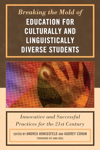 Beispielbild fr Breaking the Mold of Education for Culturally and Linguistically Diverse Students zum Verkauf von Michael Lyons