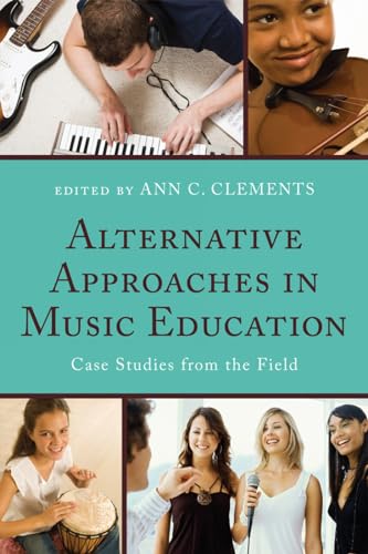 Beispielbild fr Alternative Approaches in Music Education: Case Studies from the Field zum Verkauf von SGS Trading Inc
