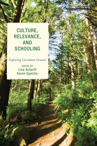 Beispielbild fr Culture, Relevance, and Schooling: Exploring Uncommon Ground zum Verkauf von Ergodebooks