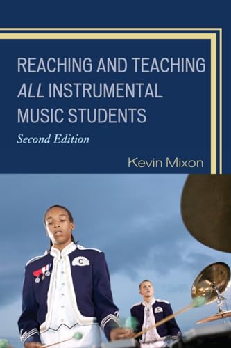 9781607099062: Reaching and Teaching All Instrumental Music Students, 2nd Edition