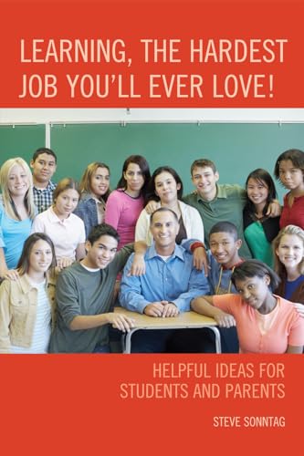 Imagen de archivo de Learning, the Hardest Job You'll Ever Love Helpful Ideas for Students and Parents a la venta por PBShop.store US