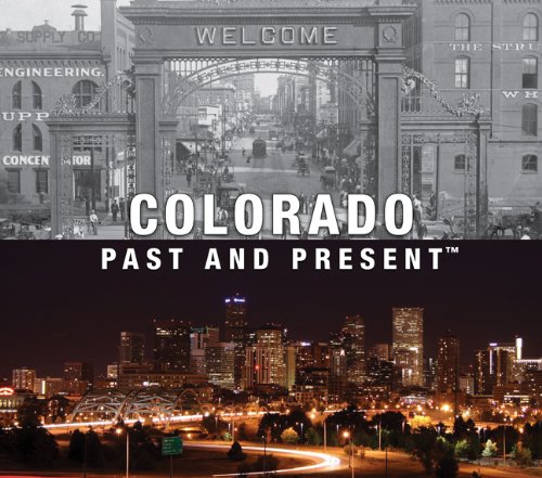 9781607100188: Colorado Past and Present (Past and Present (Thunder Bay)) [Idioma Ingls]
