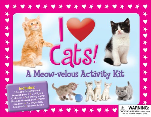 Stock image for I Love Cats: A Meow-velous Activity Kit (I Love Pets) for sale by HPB-Diamond
