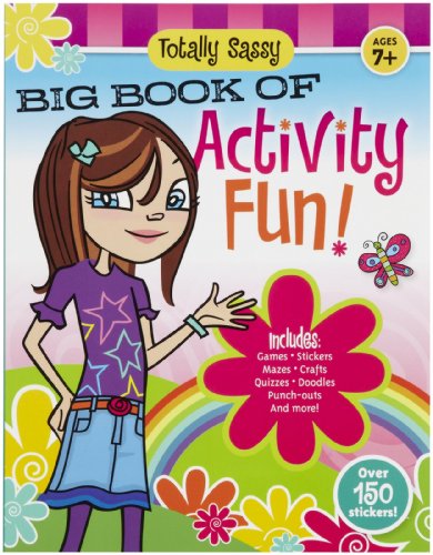 Stock image for Totally Sassy Big Book of Activity Fun! for sale by POQUETTE'S BOOKS