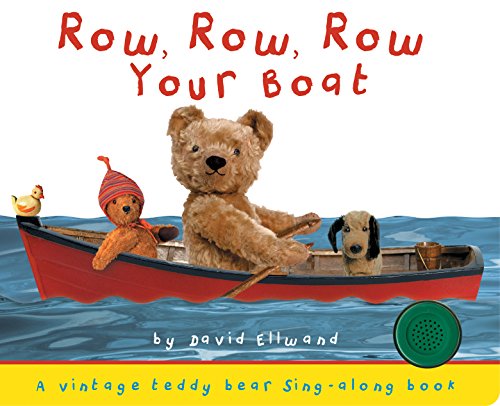 Imagen de archivo de Row, Row, Row Your Boat (Teddy Bear Sing-Along) a la venta por Gulf Coast Books