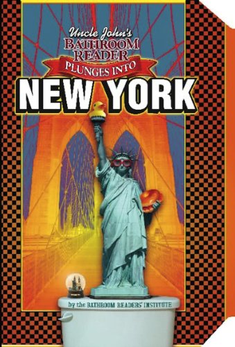 Uncle John's Bathroom Reader Plunges into New York (9781607102359) by Bathroom Readers' Institute