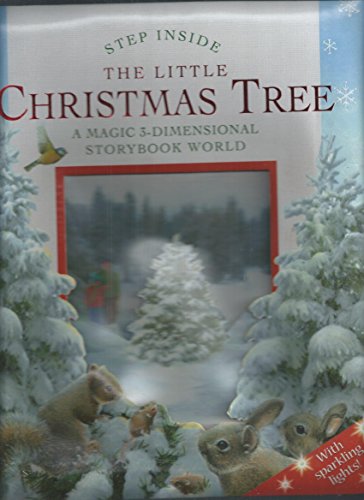 Beispielbild fr Step Inside The Little Christmas Tree: A Magical 3-d Storybook zum Verkauf von Wonder Book