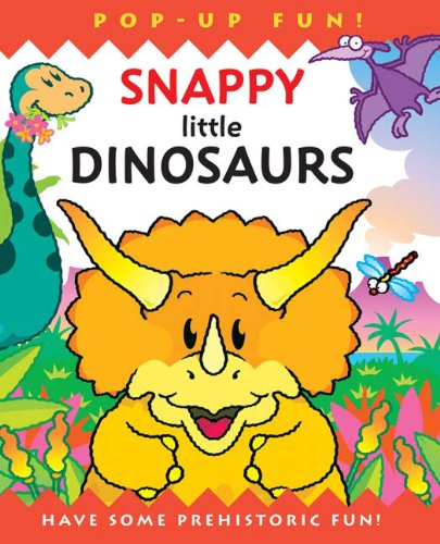 Stock image for Snappy Little Dinosaurs for sale by Better World Books: West
