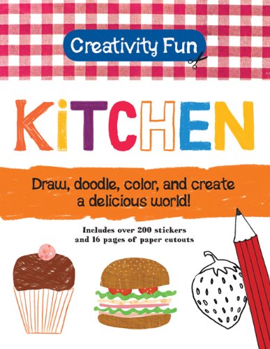 Stock image for Creativity Fun: Kitchen: Draw, Doodle, Color, and Create a Delicious World! for sale by Book Outpost