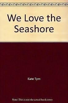 Stock image for We Love the Seashore for sale by The Book Garden