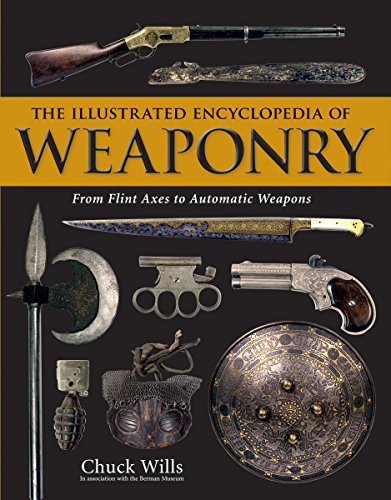 ILLUSTRATED ENCYCLOPEDIA OF WEAPONRY