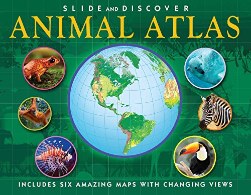 Stock image for Slide and Discover: Animal Atlas for sale by ThriftBooks-Atlanta