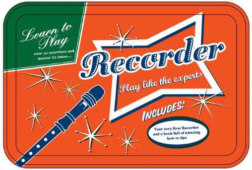 9781607107439: Learn to Play Recorder: Play Like the Experts (Retro Tins)