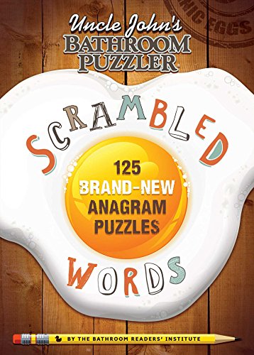 Stock image for Uncle John's Bathroom Puzzler Scrambled Words: 125 Brand-New Anagram Puzzles for sale by SecondSale