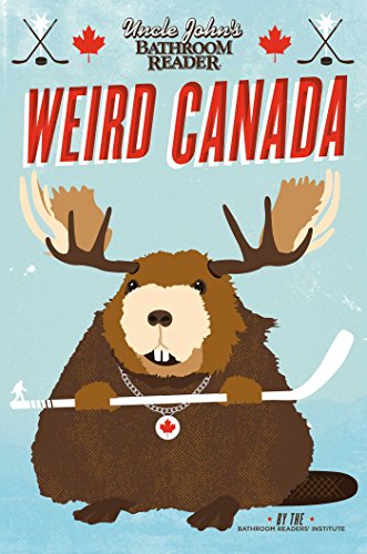 Beispielbild fr Uncle John's Bathroom Reader Weird Canada zum Verkauf von WorldofBooks