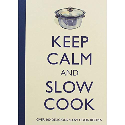 Beispielbild fr Keep Calm and Slow Cook zum Verkauf von SecondSale