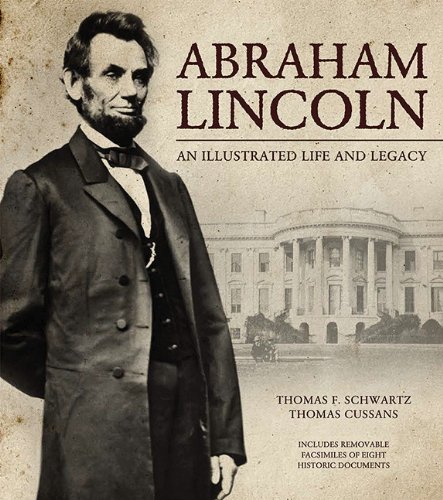 Stock image for Abraham Lincoln : An Illustrated Life and Legacy for sale by Better World Books