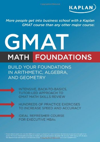 Imagen de archivo de Kalpan GMAT Math Foundations : Build Your Foundations in Arithmetic, Algebra, and Geometry a la venta por Better World Books
