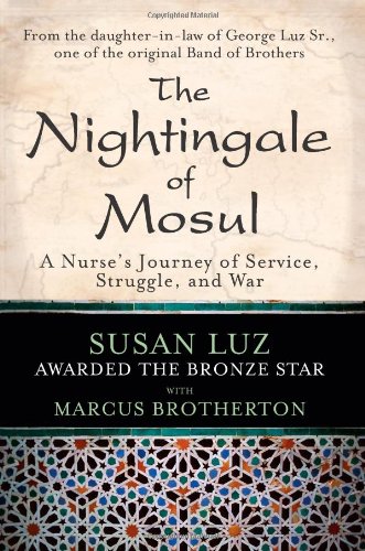 Stock image for The Nightingale of Mosul: A Nurse's Journey of Service, Struggle, and War for sale by Once Upon A Time Books