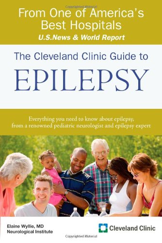 Beispielbild fr The Cleveland Clinic Guide to Epilepsy zum Verkauf von Better World Books